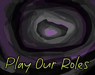 Play Our Roles