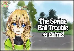 The Spring Ball Trouble
