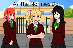 As The Normies Do