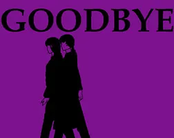 GOODBYE