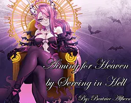 Aiming for Heaven by Serving in Hell