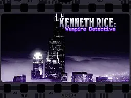 Kenneth Rice: Vampire Detective