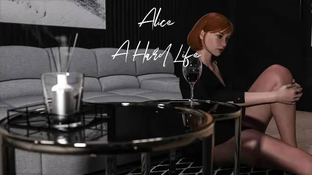 Alice: A Hard Life