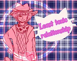 Least Toxic Relationship