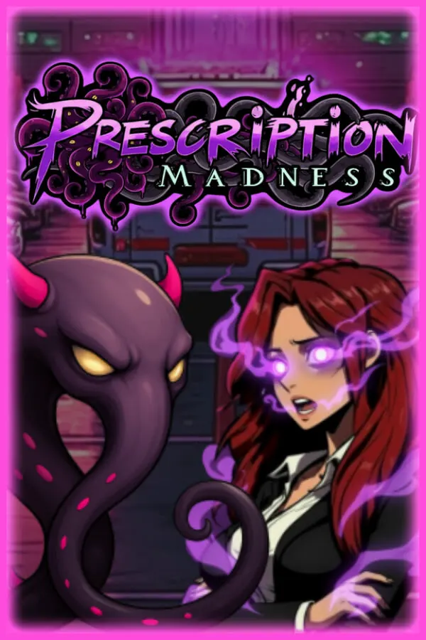 Prescription: Madness