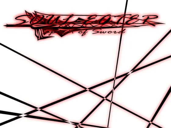 SOUL EATER ~Spirit of Sword