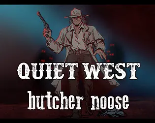 Quiet West: Butcher noose