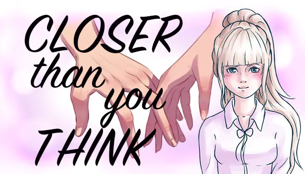 Closer Than You Think