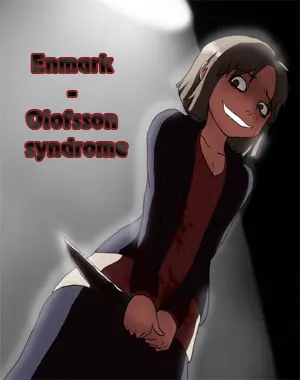 Enmark-Olofsson Syndrome