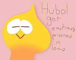 Hubol got emotionally poisoned in Iowa