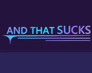 And That Sucks