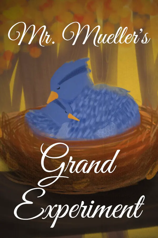 Mr. Mueller's Grand Experiment