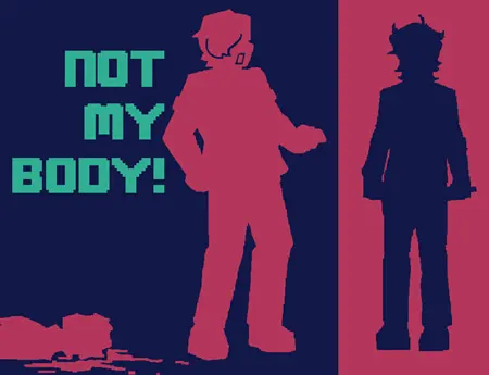 Not My Body!