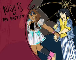 Nights at the Bastion
