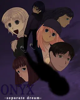 ONYX ~separate dream~
