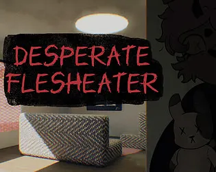 Desperate FleshEater
