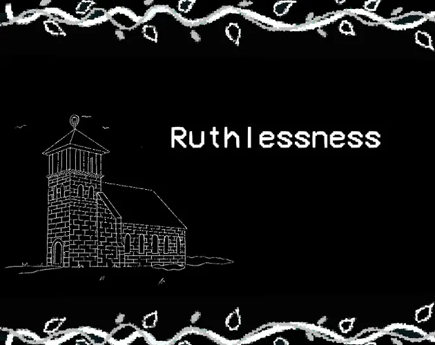 Ruthlessness