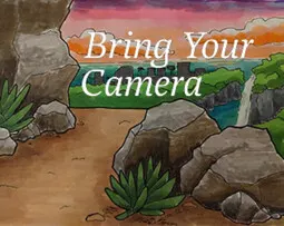 Bring Your Camera