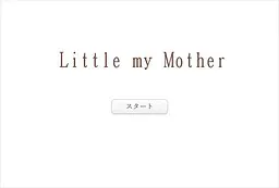 Little my Mother