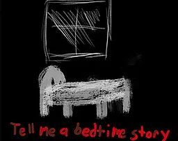 Tell Me A Bedtime Story