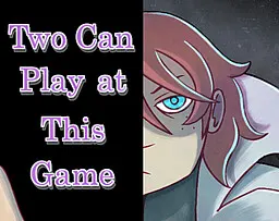 Two Can Play at This Game