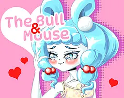 The Bull and Mouse