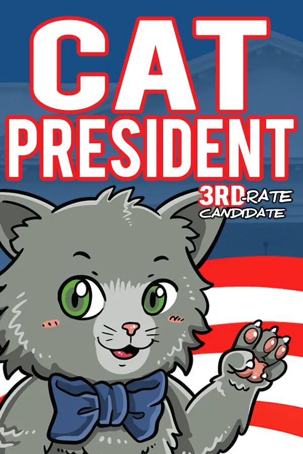 Cat President: 3rd-Rate Candidate