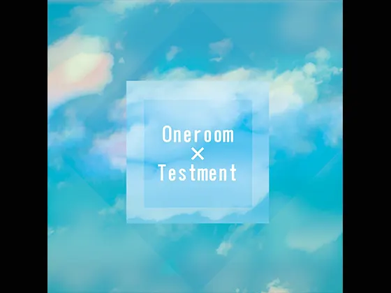 Oneroom×Testment