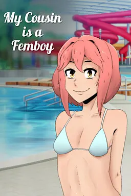 My COUSIN is a FEMBOY