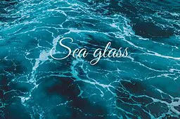 Sea glass
