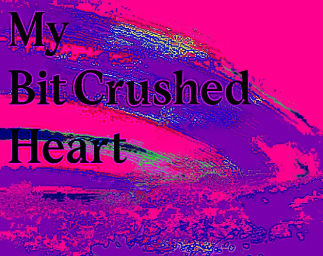 My Bit Crushed Heart