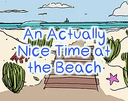 An Actually Nice Time at the Beach