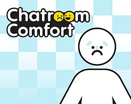 Chatroom Comfort