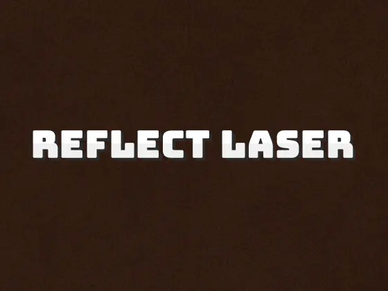 Reflect Laser