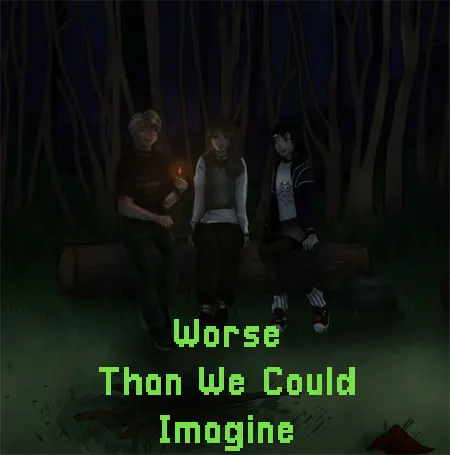 Worse Than We Could Imagine