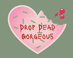 Drop Dead, Gorgeous