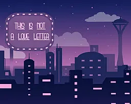 This Is Not A Love Letter