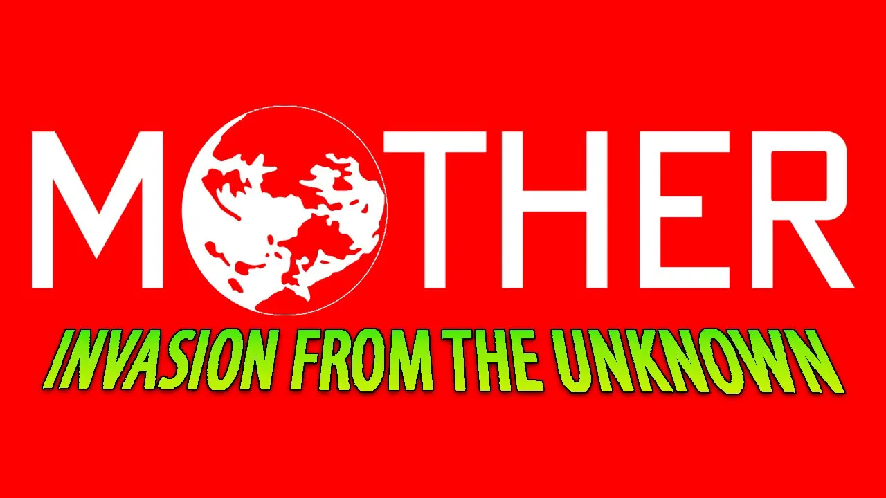 Mother: Invasion From the Unknown