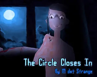 The Circle Closes In