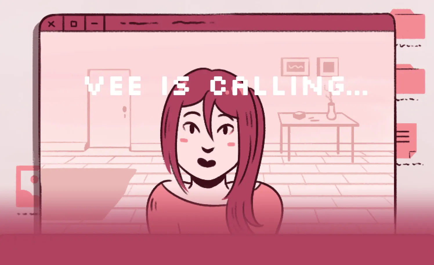 Vee Is Calling...