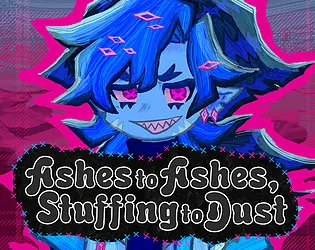 Ashes to Ashes, Stuffing to Dust