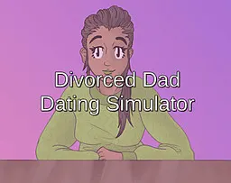 Divorced Dad Dating Simulator