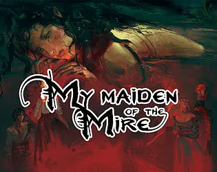 My Maiden of the Mire