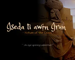 Iseda ati awon Irun (Nature of the Crown)