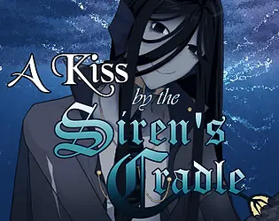 A kiss by the siren's cradle