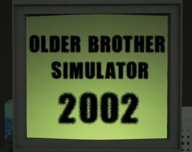 OLDER BROTHER SIMULATOR 2002
