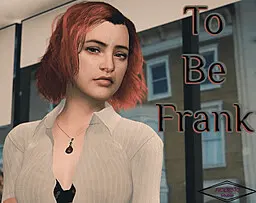To Be Frank