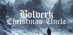 Christmas Uncle - Bolverk