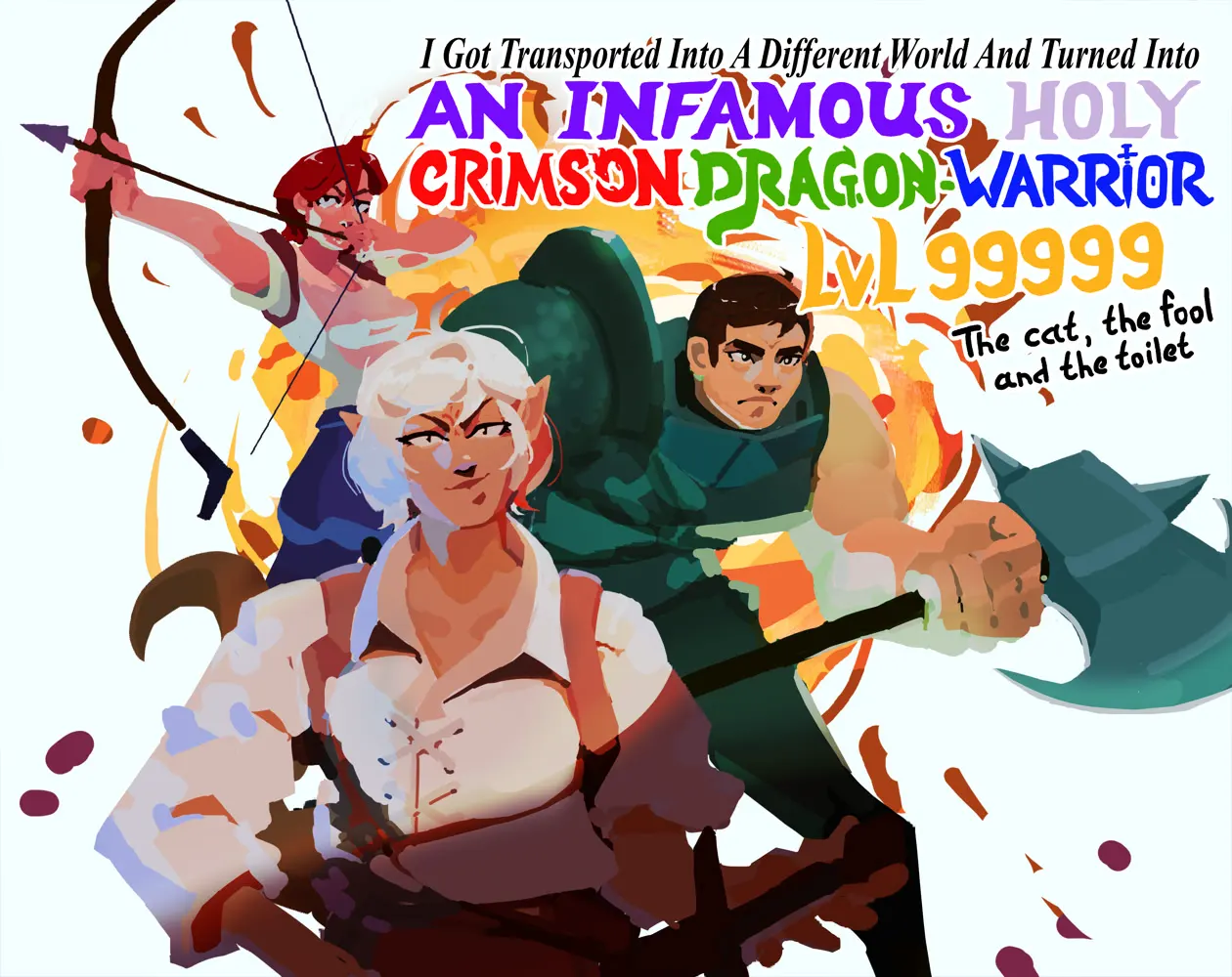 I Got Transported Into A Different World And Turned Into An Infamous Holy Crimson Dragon-Warriror LVL 99999