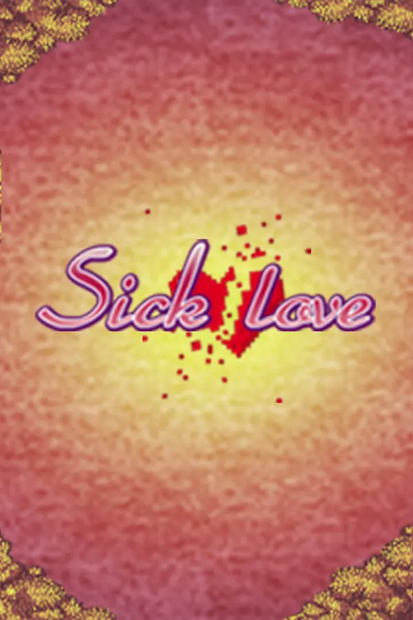 Sick Love